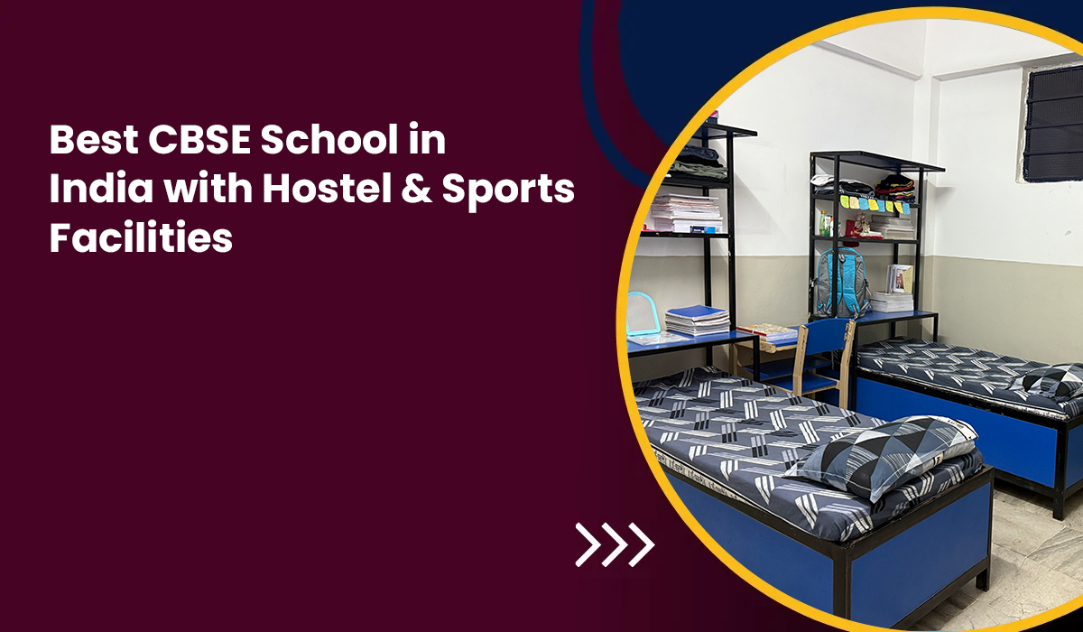 best-cbse-residential-school-in-india-with-sports-and-hostel