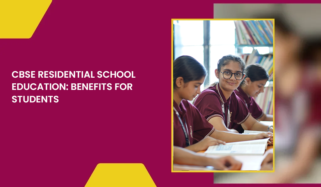 cbse-residential-school-benefits
